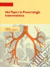 Hot topics in pneumologia interventistica libro