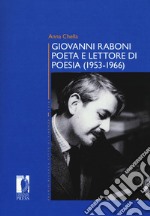 Giovanni Raboni poeta e lettore di poesia (1953-1966)