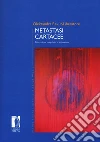 Metastasi cartacee. Intrecci tra neoplasia e letteratura libro di Rekut-Liberatore Oleksandra