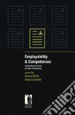 Employability & competences. Innovative curricula for new professions libro