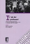 Il '68 dei professori: l'Associazione nazionale docenti universitari, Giorgio Spini e la riforma dell'Università. Atti del Convegno «L'Archivio dell'ANDU (1968-1971)» (Firenze, 23 settembre 2016) libro