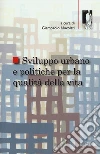 Sviluppo urbano e politiche per la qualità della vita libro di Nuvolati G. (cur.)