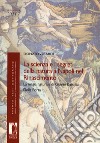 La scienza e i segreti della natura a Napoli nel Rinascimento. La magia naturale di Giovan Battista Della Porta libro