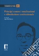 Principi contro i totalitarismi e rifondazione costituzionale. Vol. 3