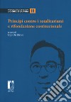 Principi contro i totalitarismi e rifondazione costituzionale. Vol. 3 libro