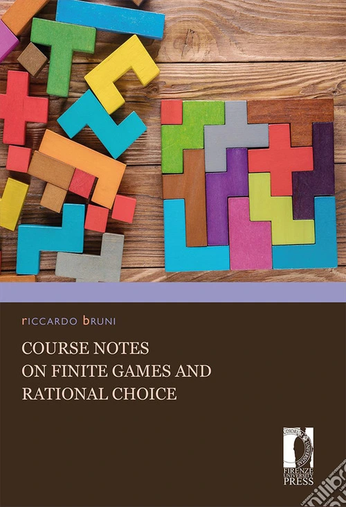 Course notes on finite games and rational choice
