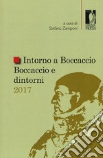 Intorno a Boccaccio/Boccaccio e dintorni 2017 libro