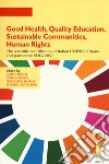 Good health, quality education, sustainable communities, human rights. The scientific contribution of Italian UNESCO Chairs and partners to SDGs 2030 libro