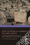 Nuovi itinerari alla scoperta del greco antico. Le strutture fondamentali della lingua greca: fonetica, morfologia, sintassi, semantica, pragmatica. Nuova ediz. libro di Michelazzo Francesco