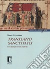 Translatio sanctitatis. I furti di reliquie nell'Italia medievale libro