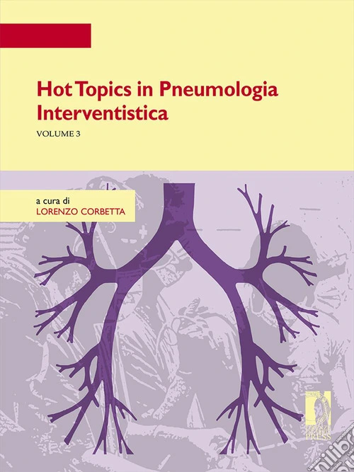 Hot topics in pneumologia interventistica. Vol. 3