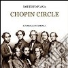 Chopin circle. Con CD Audio libro di Piana Roberto