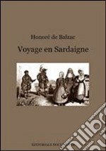 Voyage en Sardaigne. Ediz. italiana libro