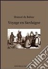 Voyage en Sardaigne. Ediz. italiana libro