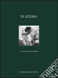 In Atzara. Ediz. illustrata