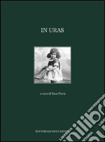 In Uras. Ediz. illustrata libro