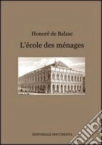 L'école des ménages. Ediz. italiana