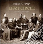 Liszt circle. Con CD Audio libro