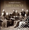 Liszt circle. Con CD Audio libro