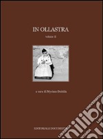 In Ollastra. Ediz. illustrata. Vol. 2 libro