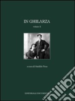 In Ghilarza. Ediz. illustrata. Vol. 2 libro