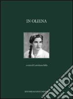 In Oliena. Ediz. illustrata libro