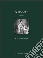 In Mogoro. Ediz. illustrata. Vol. 2 libro