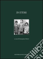 In Ittiri. Ediz. illustrata libro