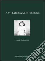 In Villanova Monteleone. Ediz. illustrata