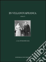 In Villanovafranca. Ediz. illustrata. Vol. 2 libro