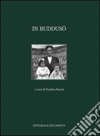 In Buddusò. Ediz. illustrata