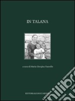 In Talana. Ediz. illustrata