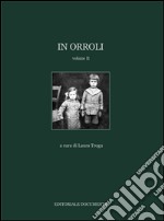 In Orroli. Ediz. illustrata. Vol. 2