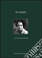 In Orani. Ediz. illustrata libro