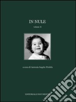 In Nule. Ediz. illustrata. Vol. 2 libro