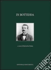 In Bottidda. Ediz. illustrata