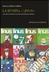 La rivista «Linus». Un caso editoriale lungo quasi mezzo secolo libro