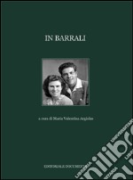 In Barrali. Ediz. illustrata libro