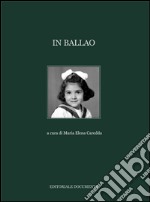 In Ballao. Ediz. illustrata. Vol. 1 libro