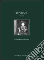 In Orani. Ediz. illustrata. Vol. 2 libro