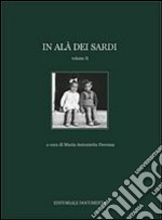 In Alà dei Sardi. Ediz. illustrata. Vol. 2