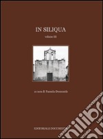 In Siliqua. Ediz. illustrata. Vol. 3 libro