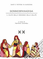 Gonnosfanadiga. Il culto della Madonna della Salute