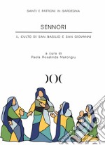 Sennori. Il culto di San Basilio e San Giovanni libro