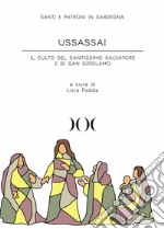 Ussassai. Il culto del Santissimo Salvatore e di San Girolamo libro