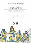 Luogosanto. Il culto di Nostra Signora «Regina di Gallura» libro