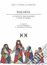 Ghilarza. Il culto di San Macario e San Palmerio libro