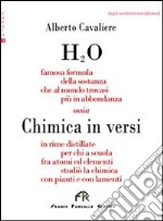 H2O. Chimica in versi libro