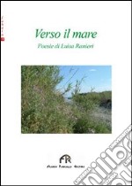 Verso il mare libro