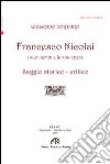 Francesco Nicolai. I suoi tempi e le sue opere libro di Portaro Giuseppe